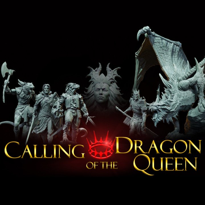 Claymore Miniatures January 2023 (Calling of the Dragon Queen) Claymore Miniatures  MINISTL
