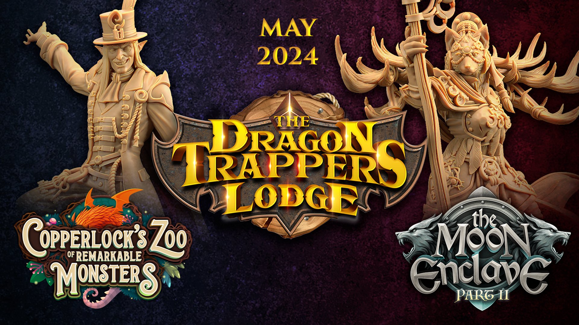 The Dragon Trappers Lodge May 2024 The Dragon Trappers Lodge  MINISTL